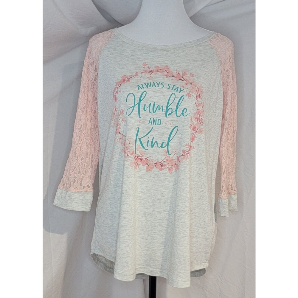 Always Stay Humble and Kind Shirt Womens Large Pink Lace Sleeves Inspirational